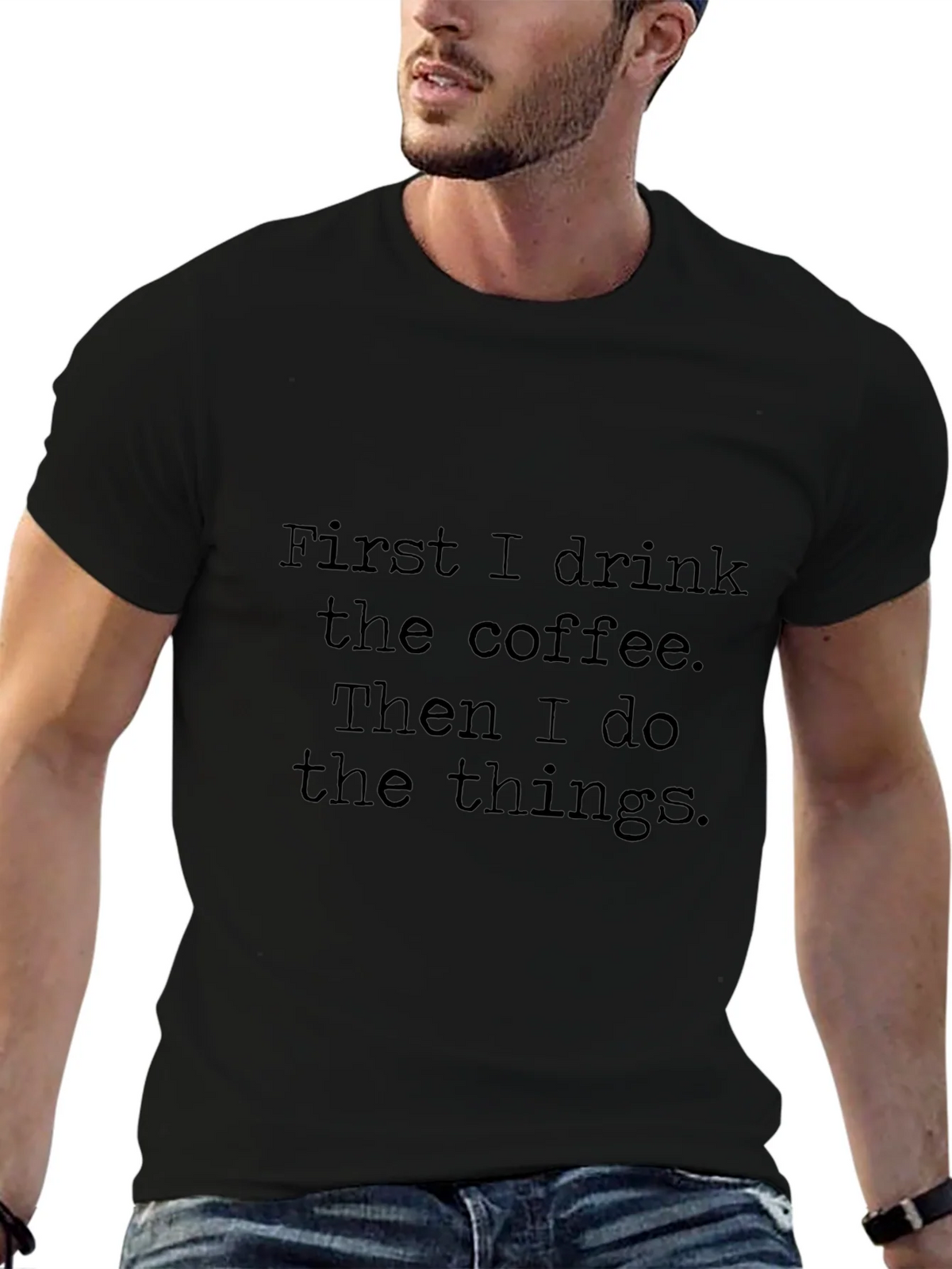 Coffee First T-Shirt - Drink Do Things Tee product image 6