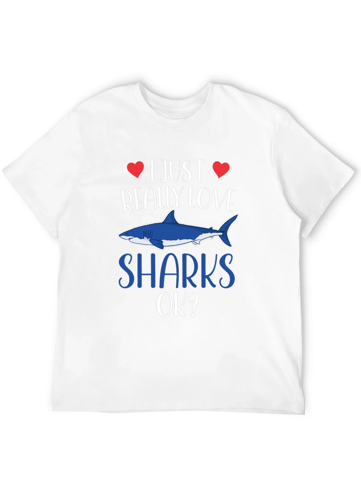 I Just Really Love Sharks OK? T-Shirt product image 11