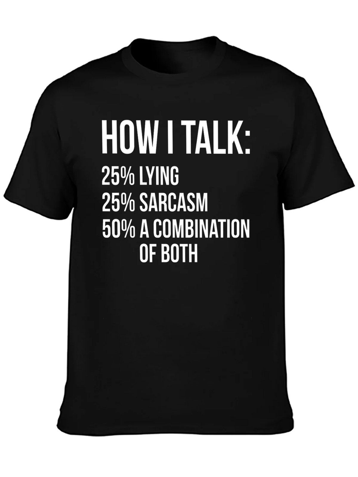 How I Talk: Funny Sarcasm T-Shirt product image 3