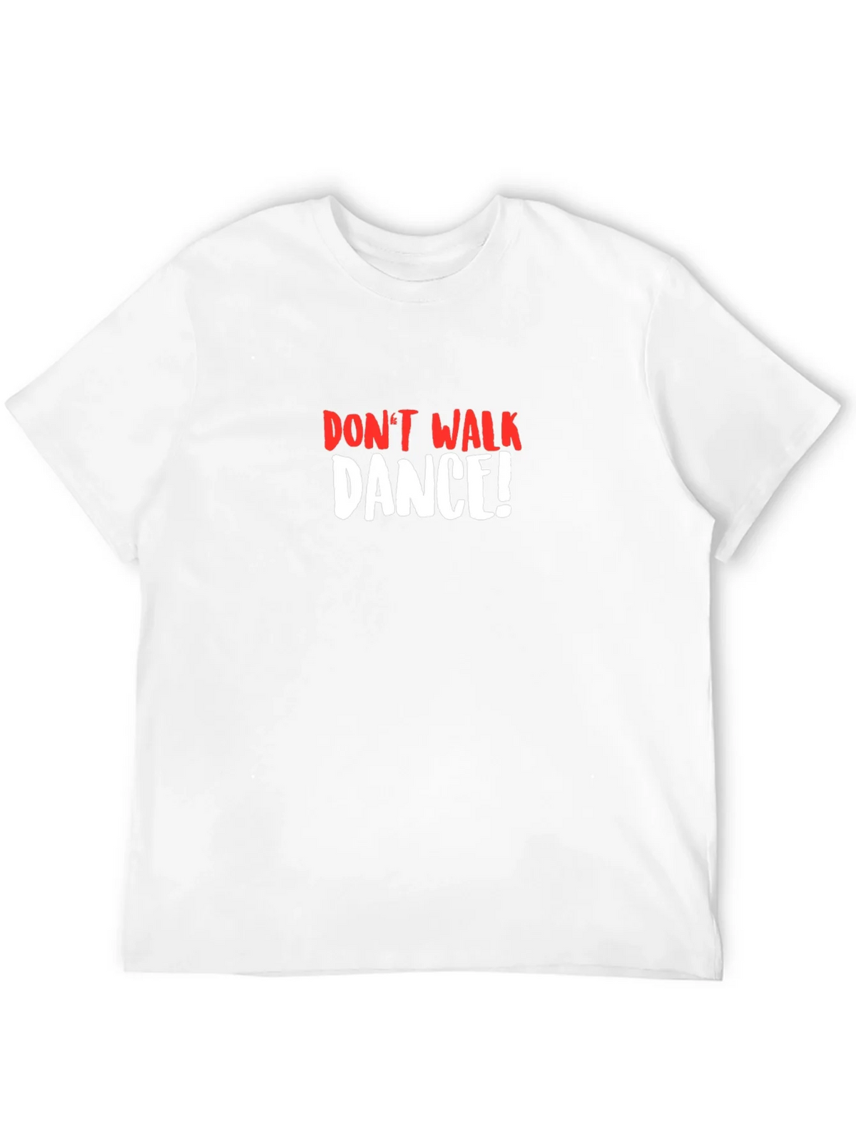 Dont Walk Dance T-Shirt product image 11