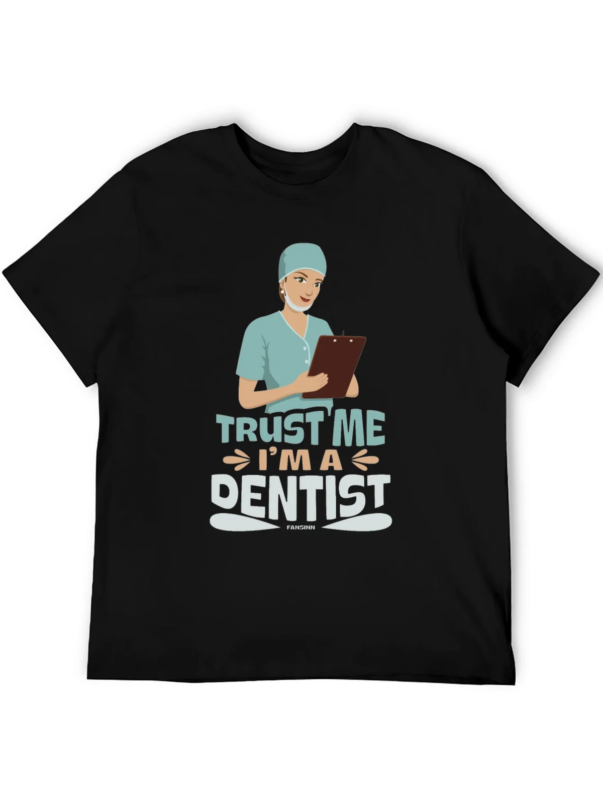 Trust Me Im a Dentist Black T-Shirt product image 5