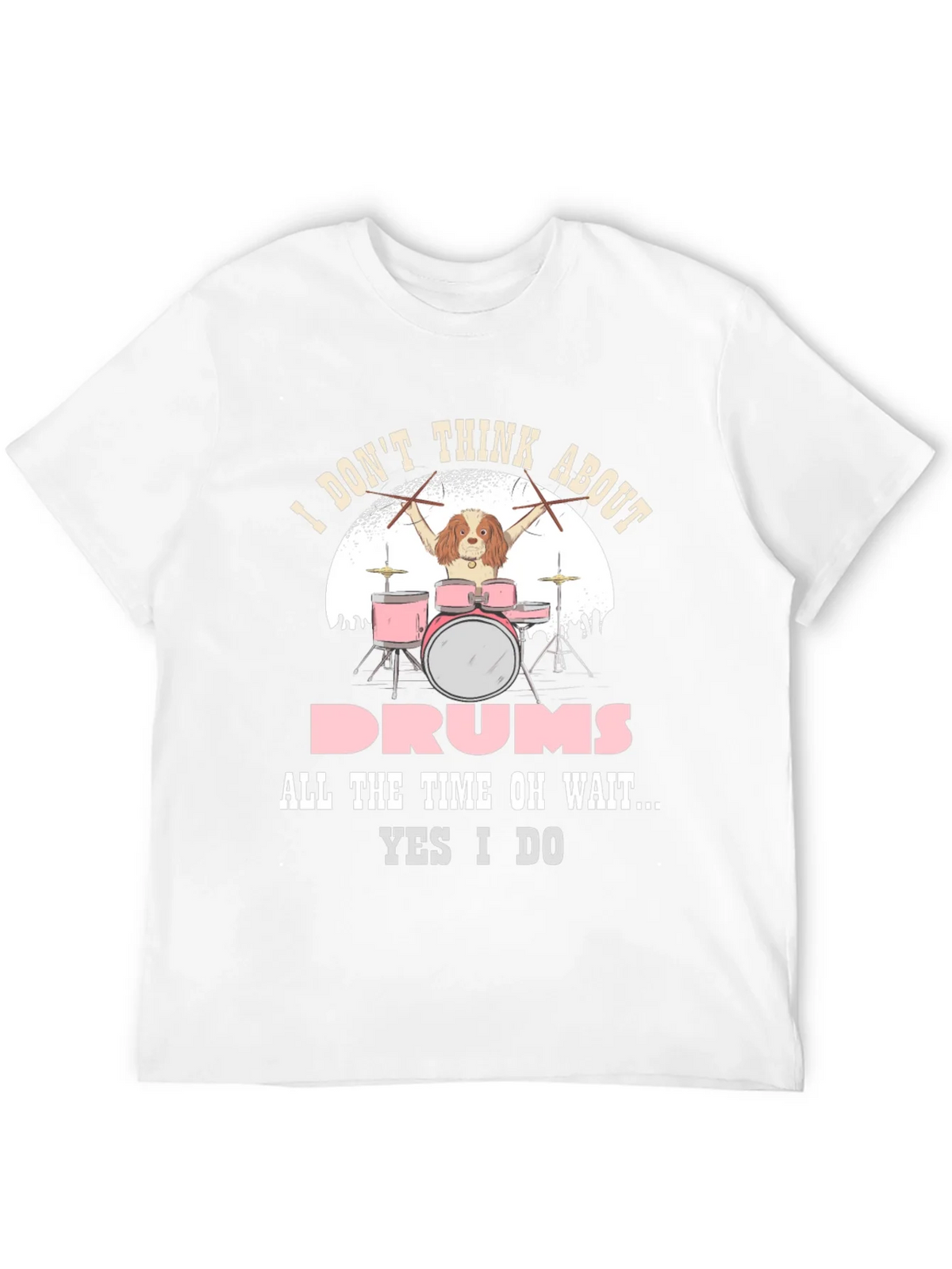 Dog Drummer T-Shirt: I Dont Think About Drums product image 11