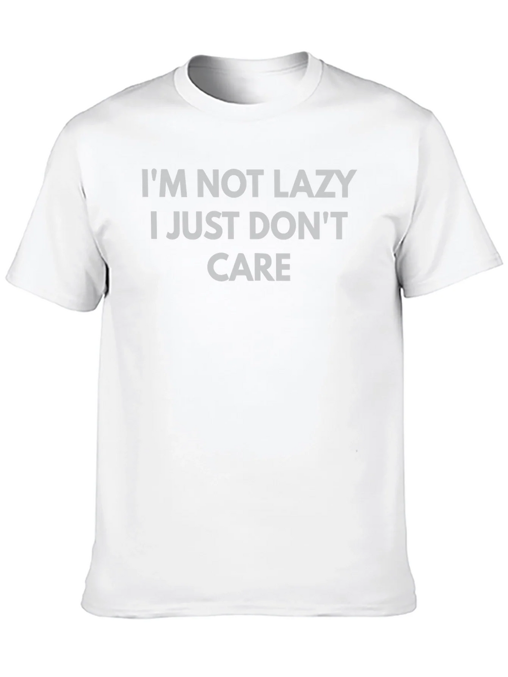 Im Not Lazy I Just Dont Care Graphic T-Shirt product image 9