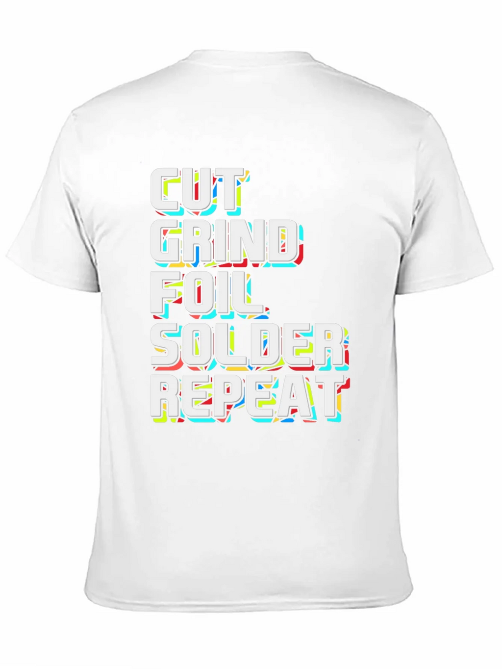 Cut Grind Foil Solder Repeat Black Graphic Tee product image 10