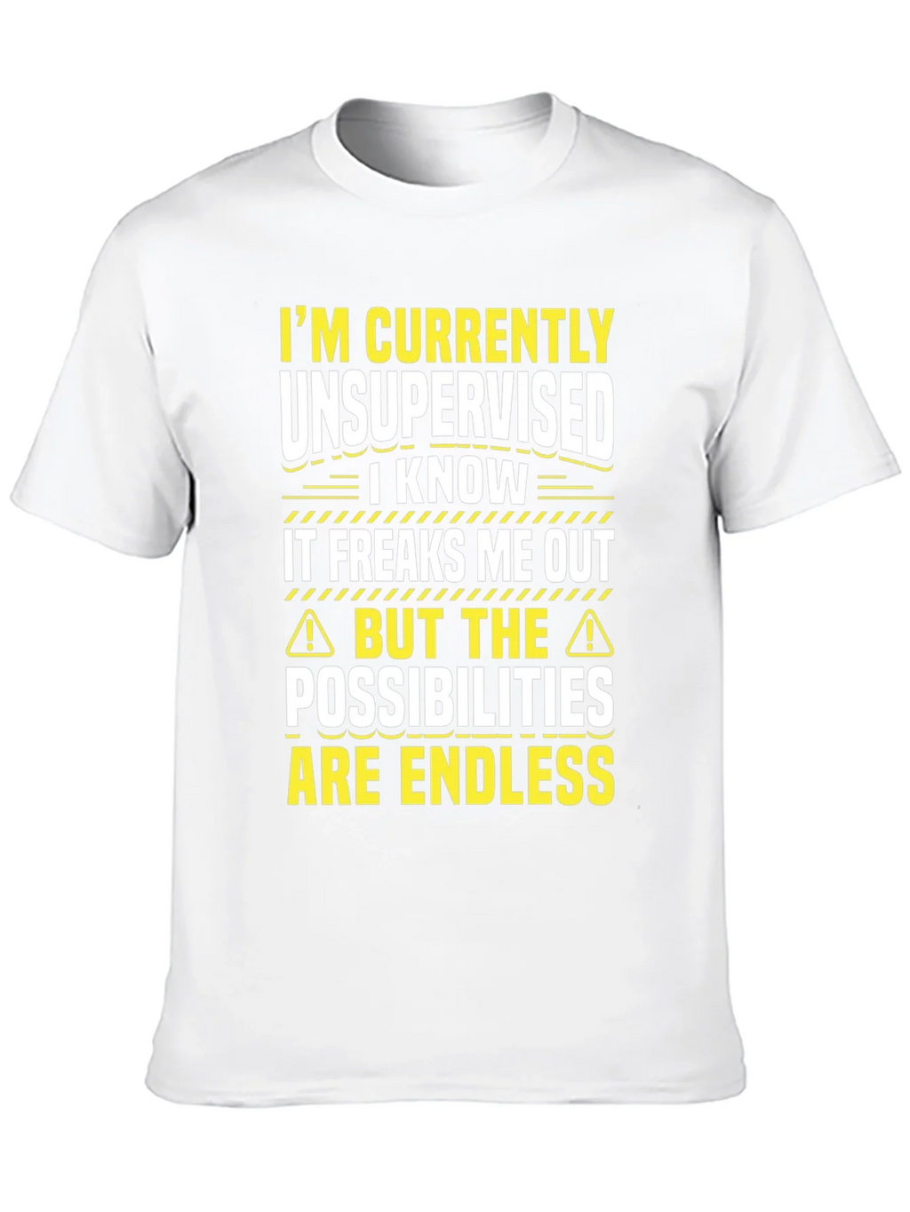 Unsupervised Fun T-Shirt: Endless Possibilities! product image 9
