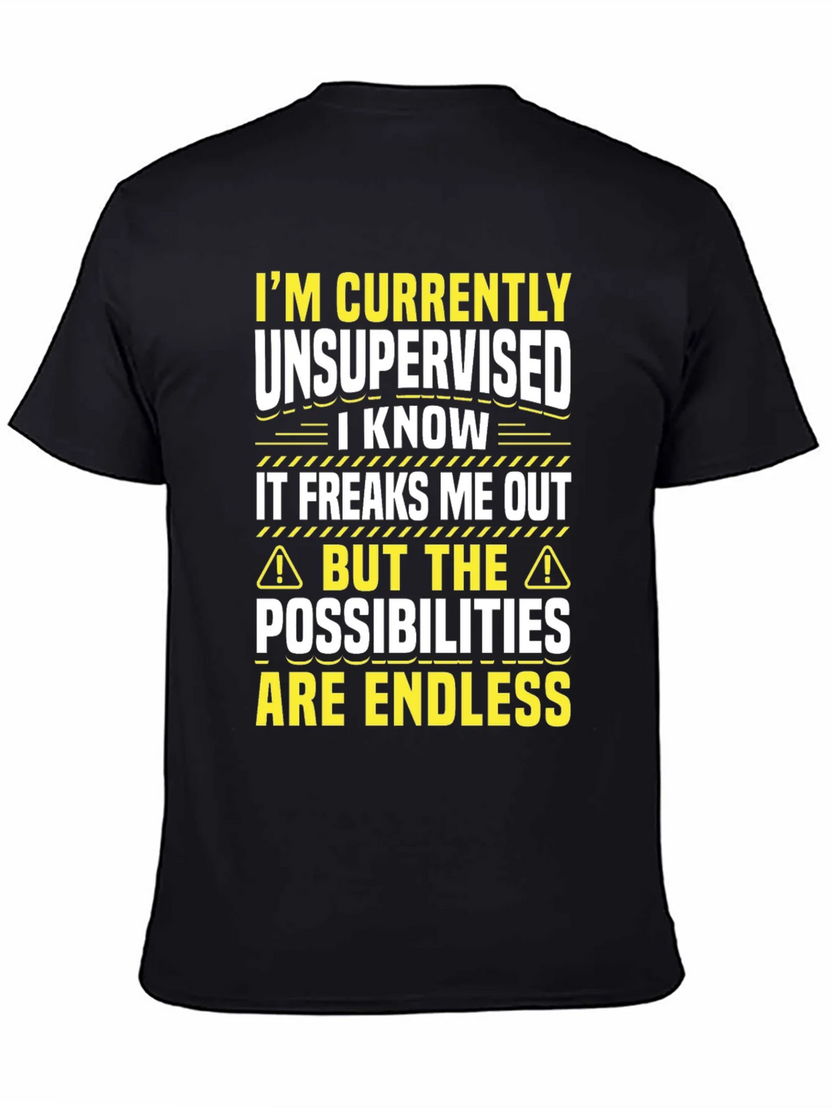 Unsupervised Fun T-Shirt: Endless Possibilities! product image 4