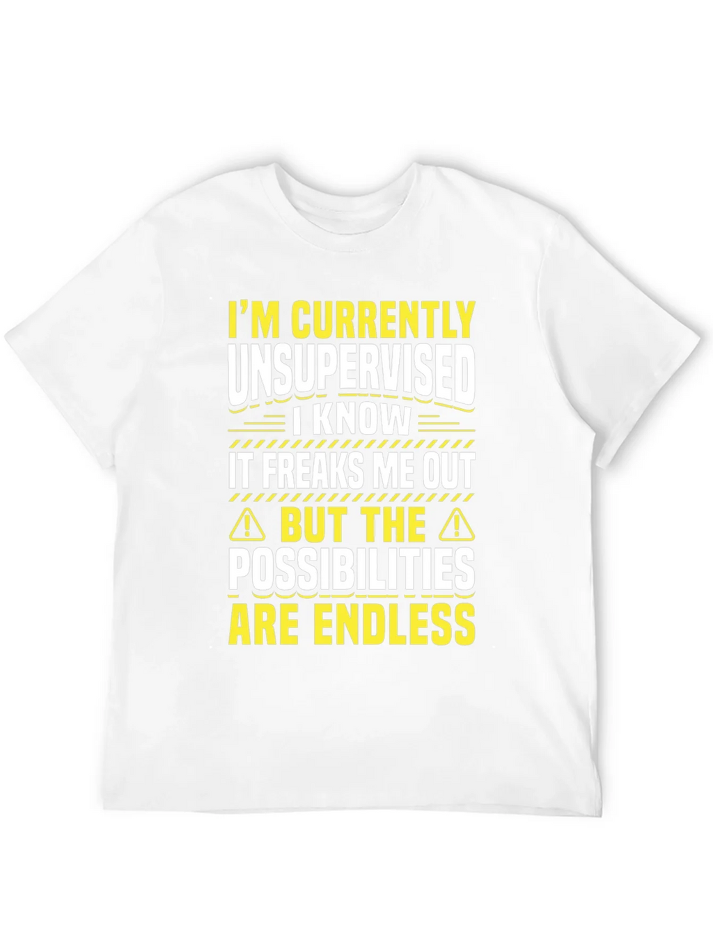 Unsupervised Fun T-Shirt: Endless Possibilities! product image 11