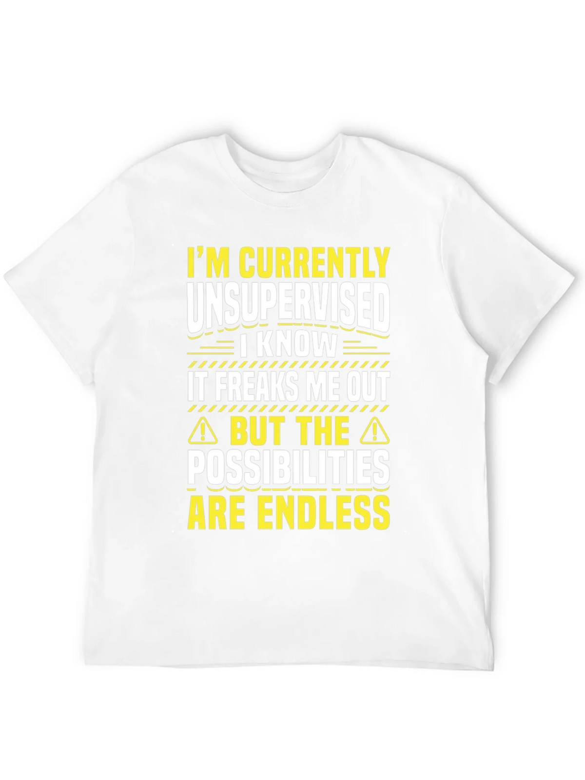 Unsupervised Fun T-Shirt: Endless Possibilities! product image 11