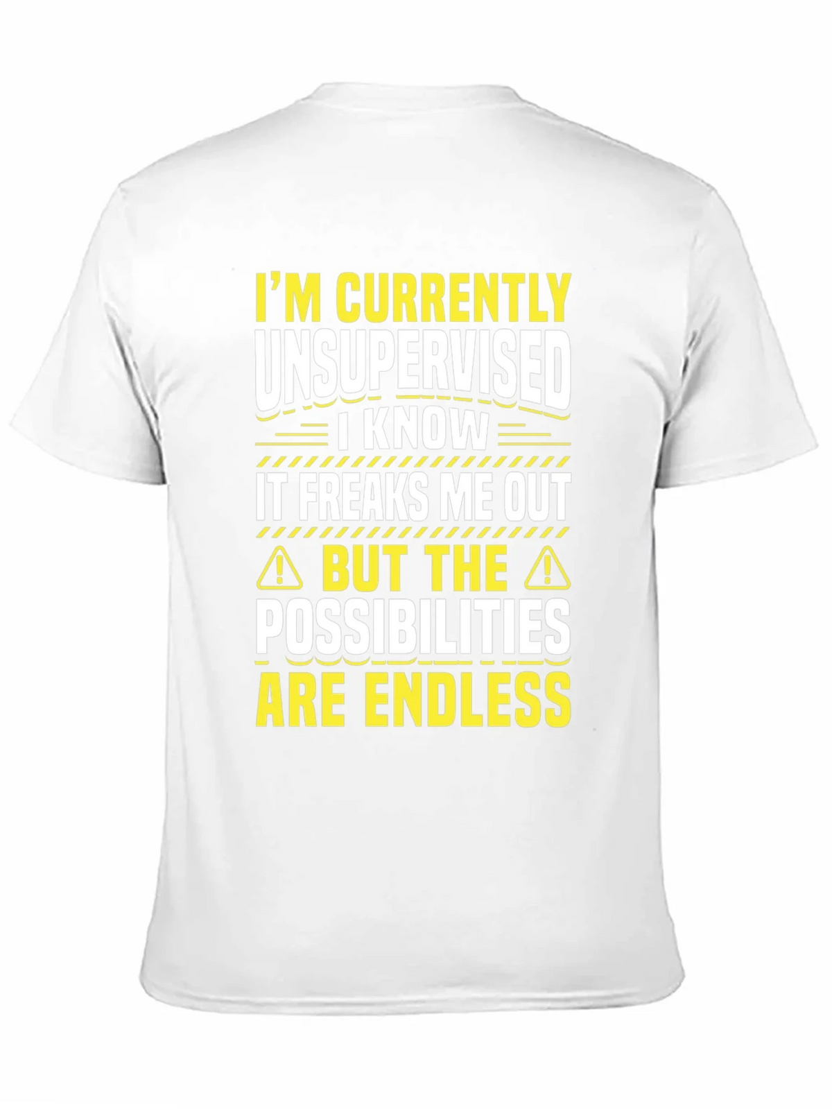 Unsupervised Fun T-Shirt: Endless Possibilities! product image 10