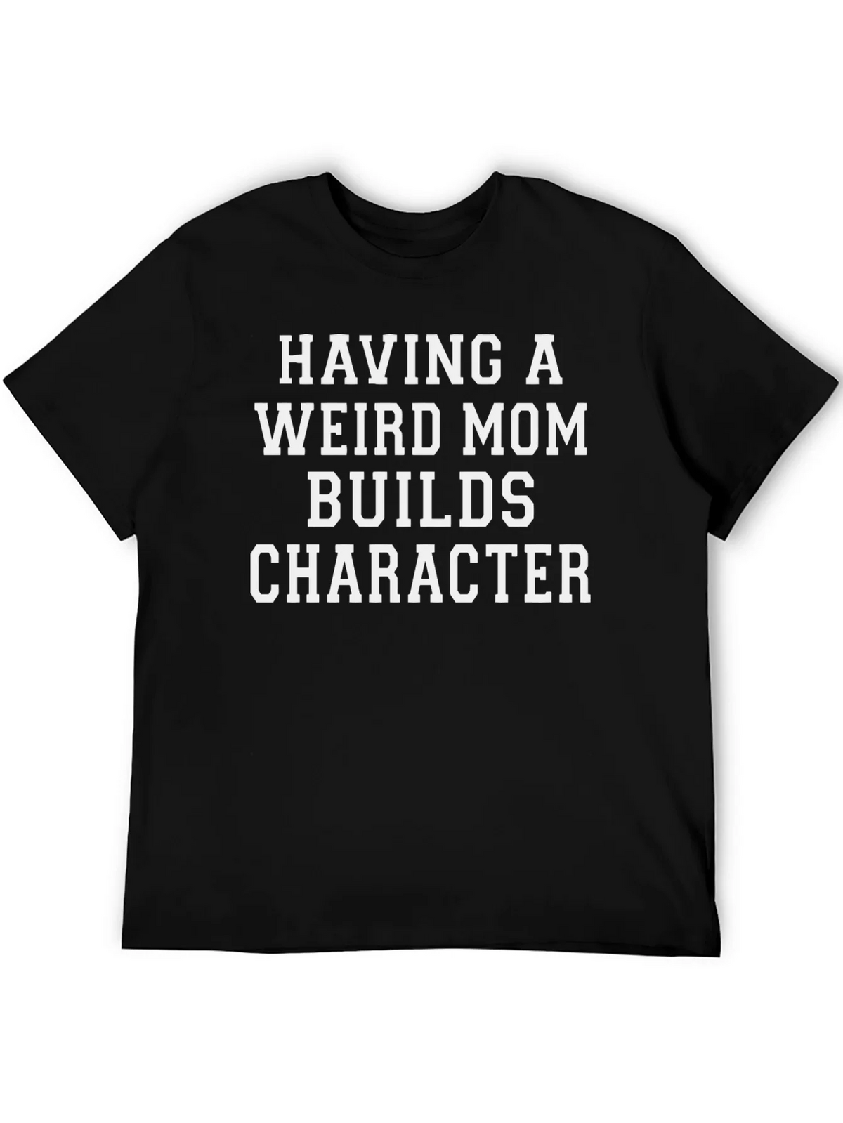 Having a Weird Mom T-Shirt product image 5