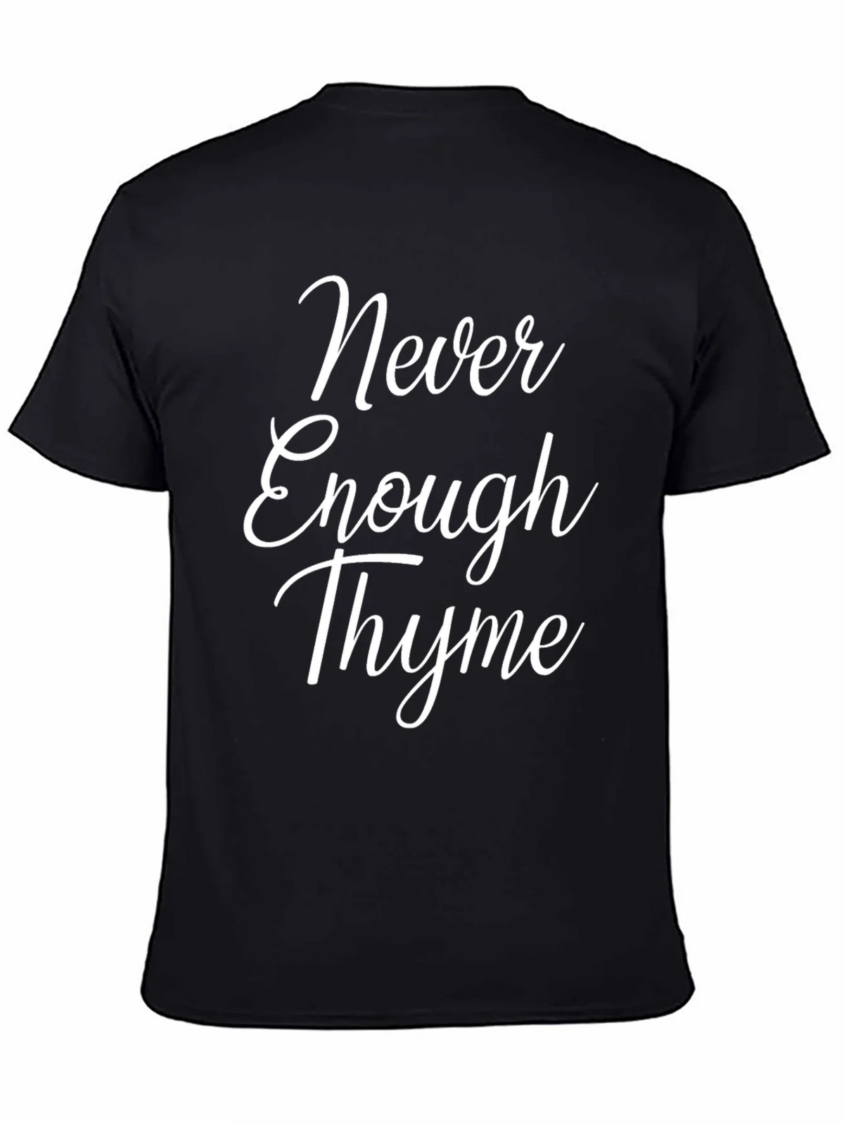Never Enough Thyme T-Shirt - Funny Herb Garden Tee product image 4