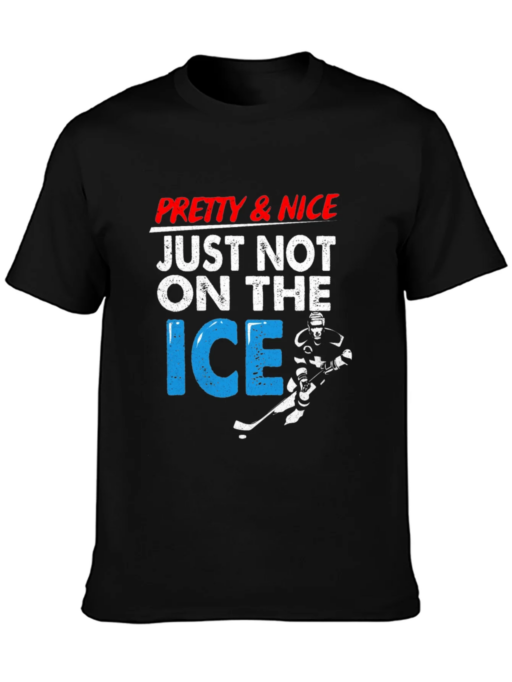 Pretty & Nice Just Not On The Ice Hockey T-Shirt product image 3