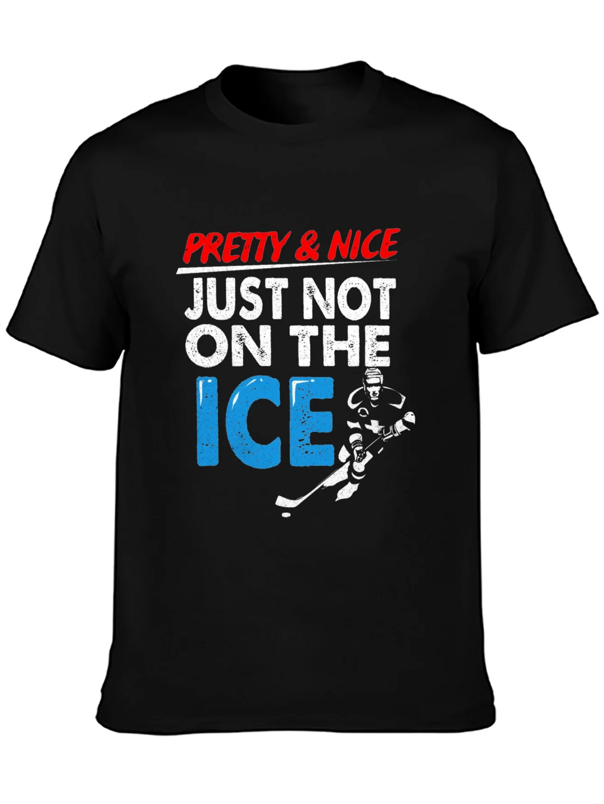 Pretty & Nice Just Not On The Ice Hockey T-Shirt product image 3