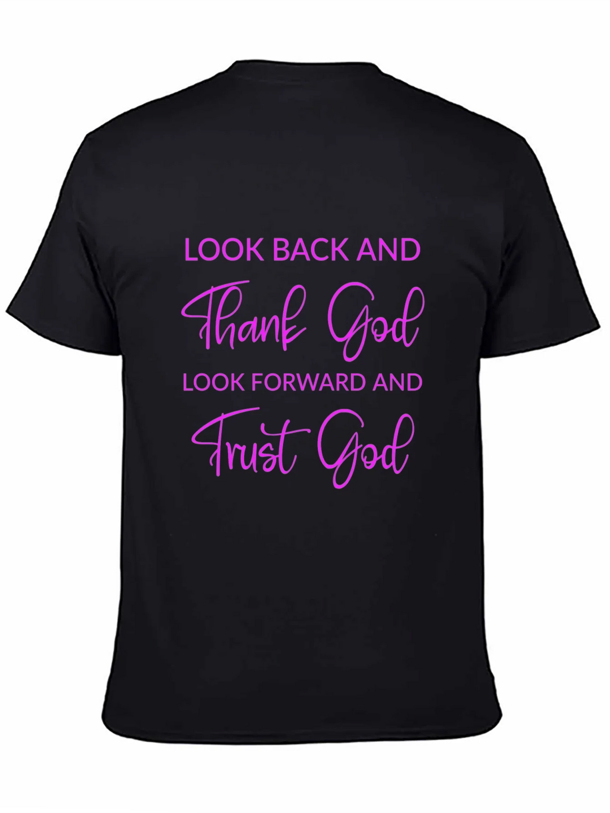 Thank God T-Shirt - Look Back & Trust Forward product image 4