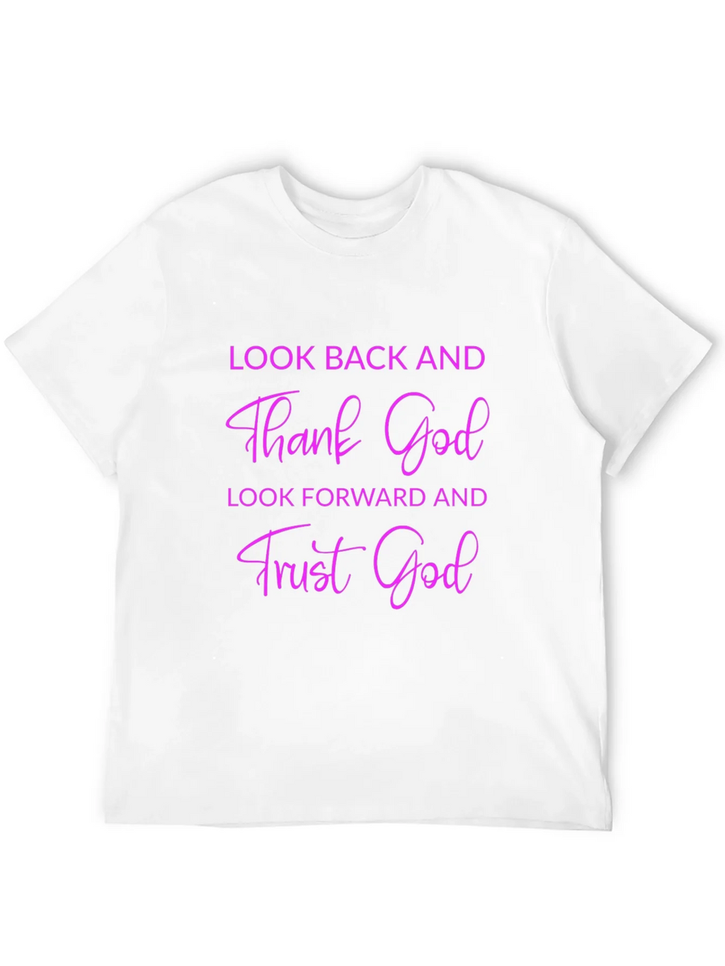 Thank God T-Shirt - Look Back & Trust Forward product image 11