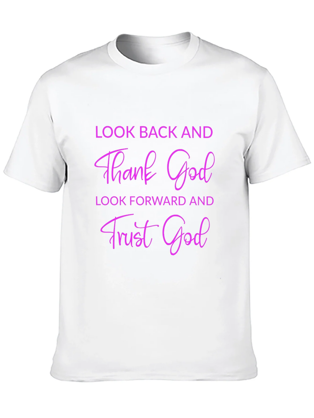 Thank God T-Shirt - Look Back & Trust Forward product image 9