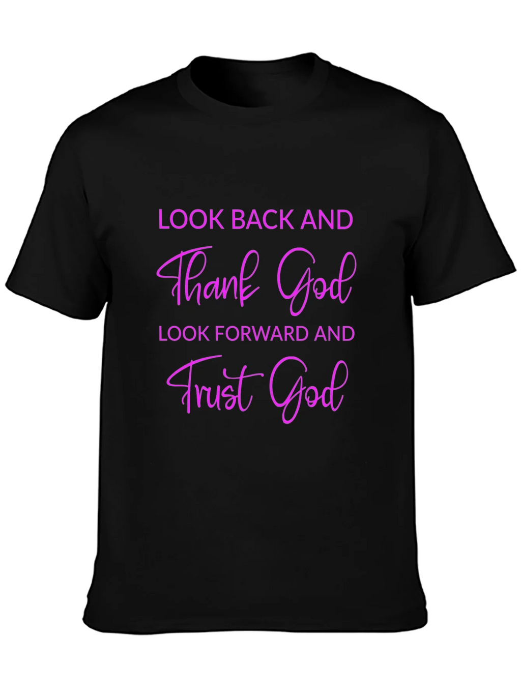Thank God T-Shirt - Look Back & Trust Forward product image 3