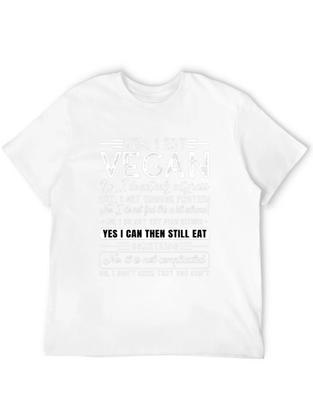 Vegan Statement T-Shirt: Yes I Eat product image 11