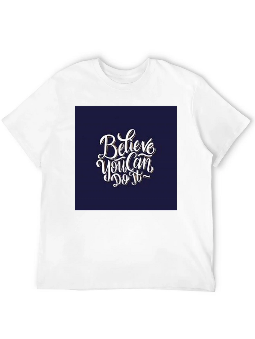 Believe You Can Do It T-Shirt product image 11