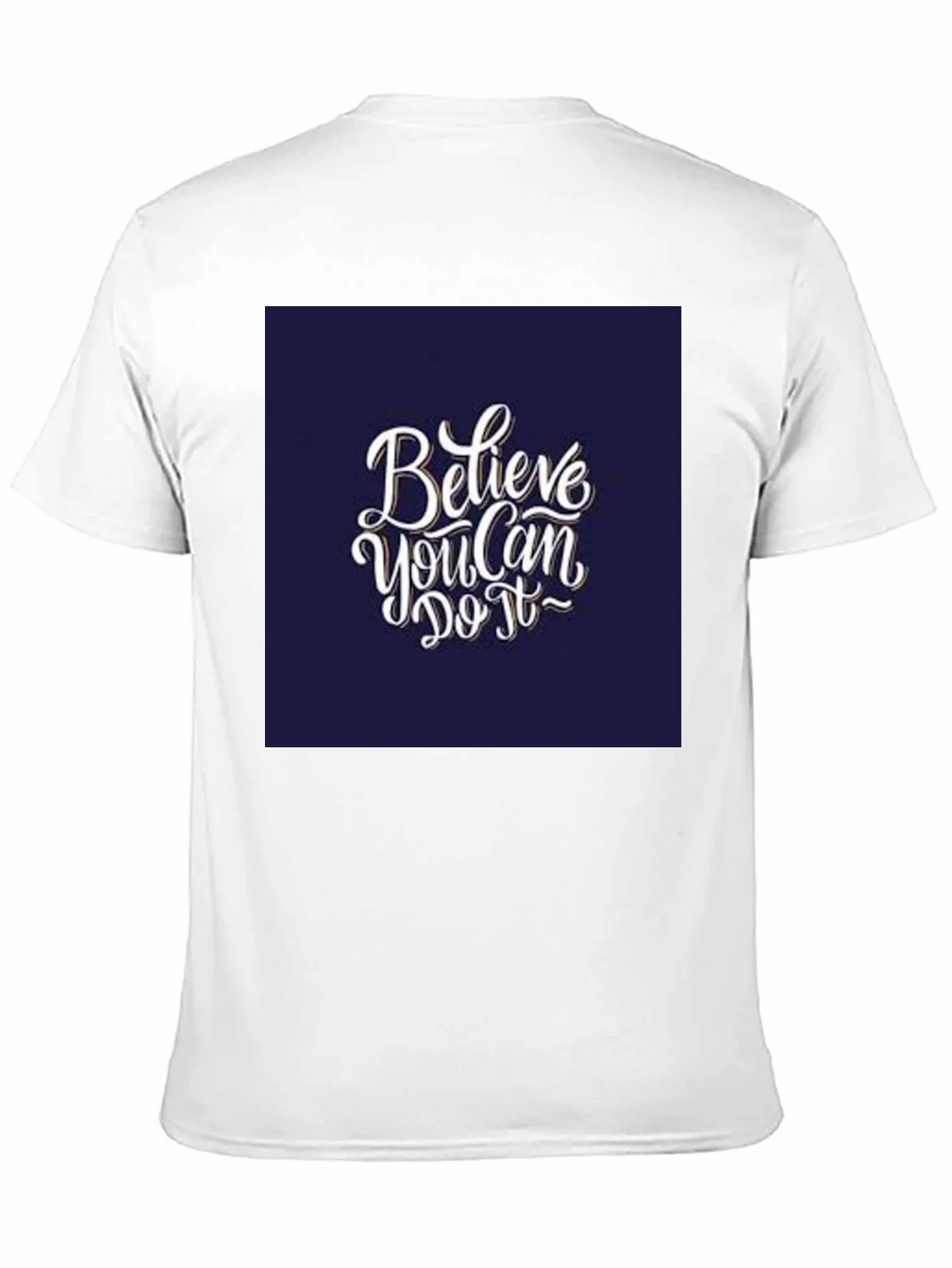 Believe You Can Do It T-Shirt product image 10