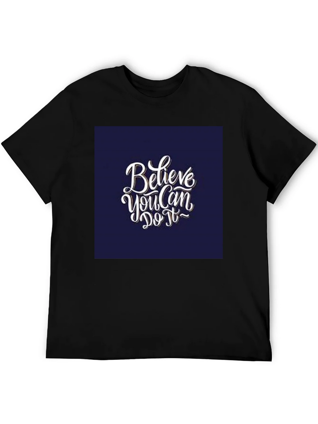 Believe You Can Do It T-Shirt product image 5
