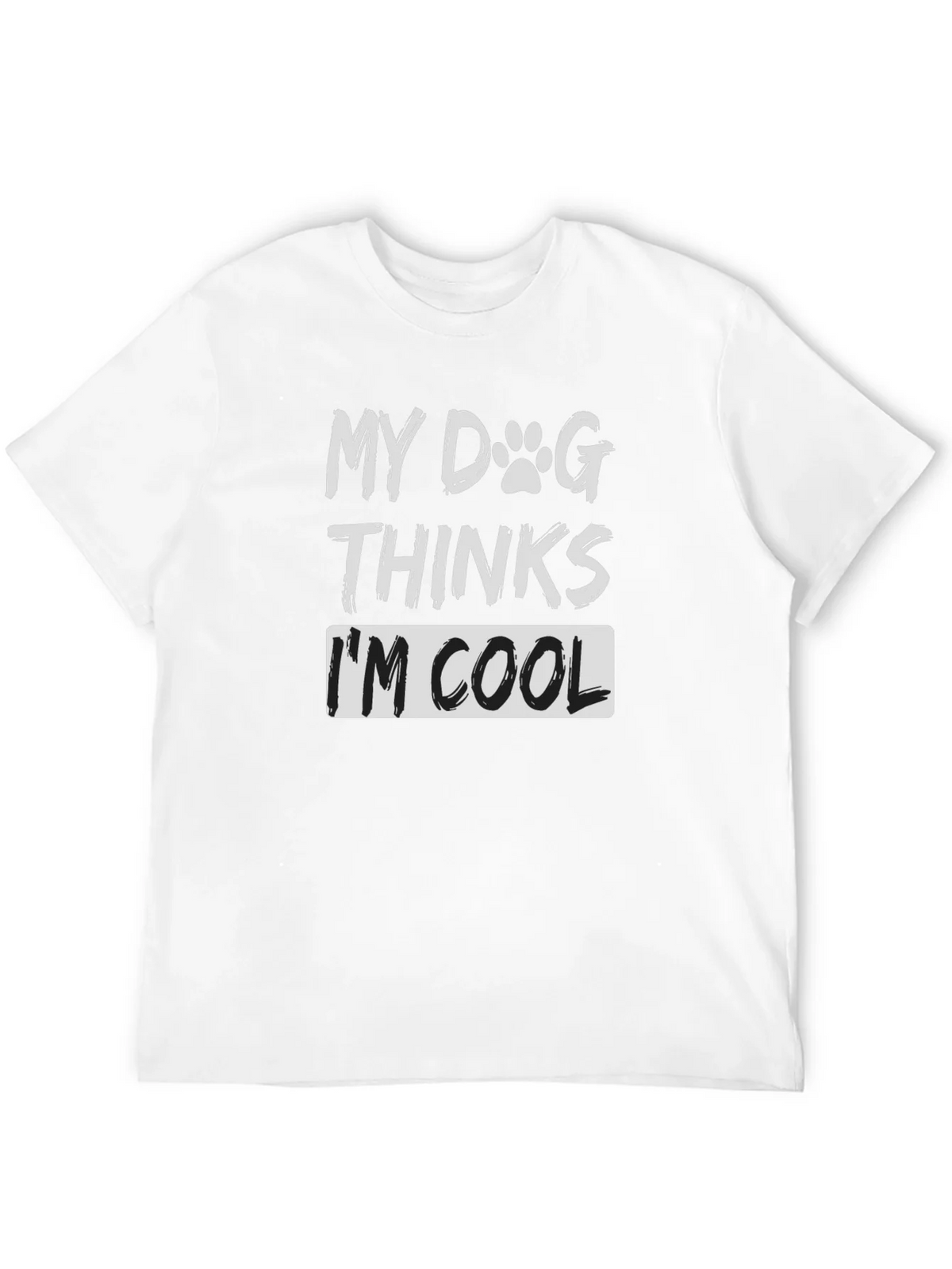 My Dog Thinks Im Cool T-Shirt - Funny Lover Tee product image 11