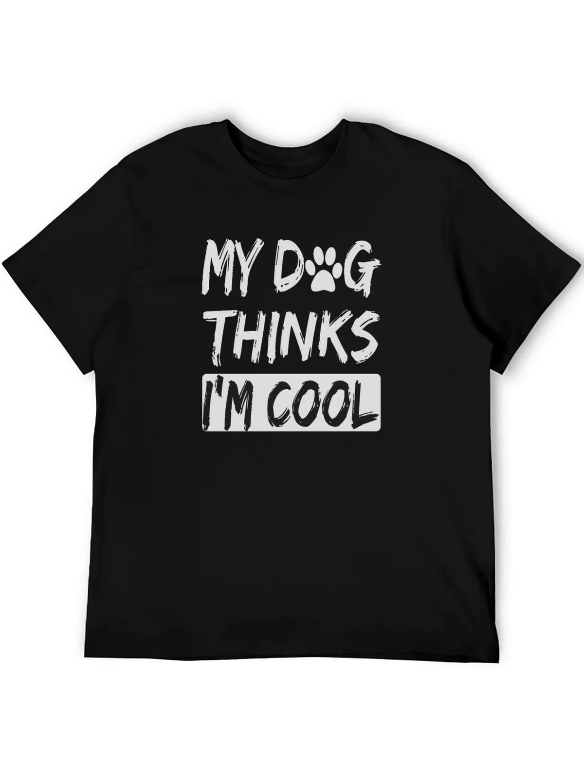 My Dog Thinks Im Cool T-Shirt - Funny Lover Tee product image 5