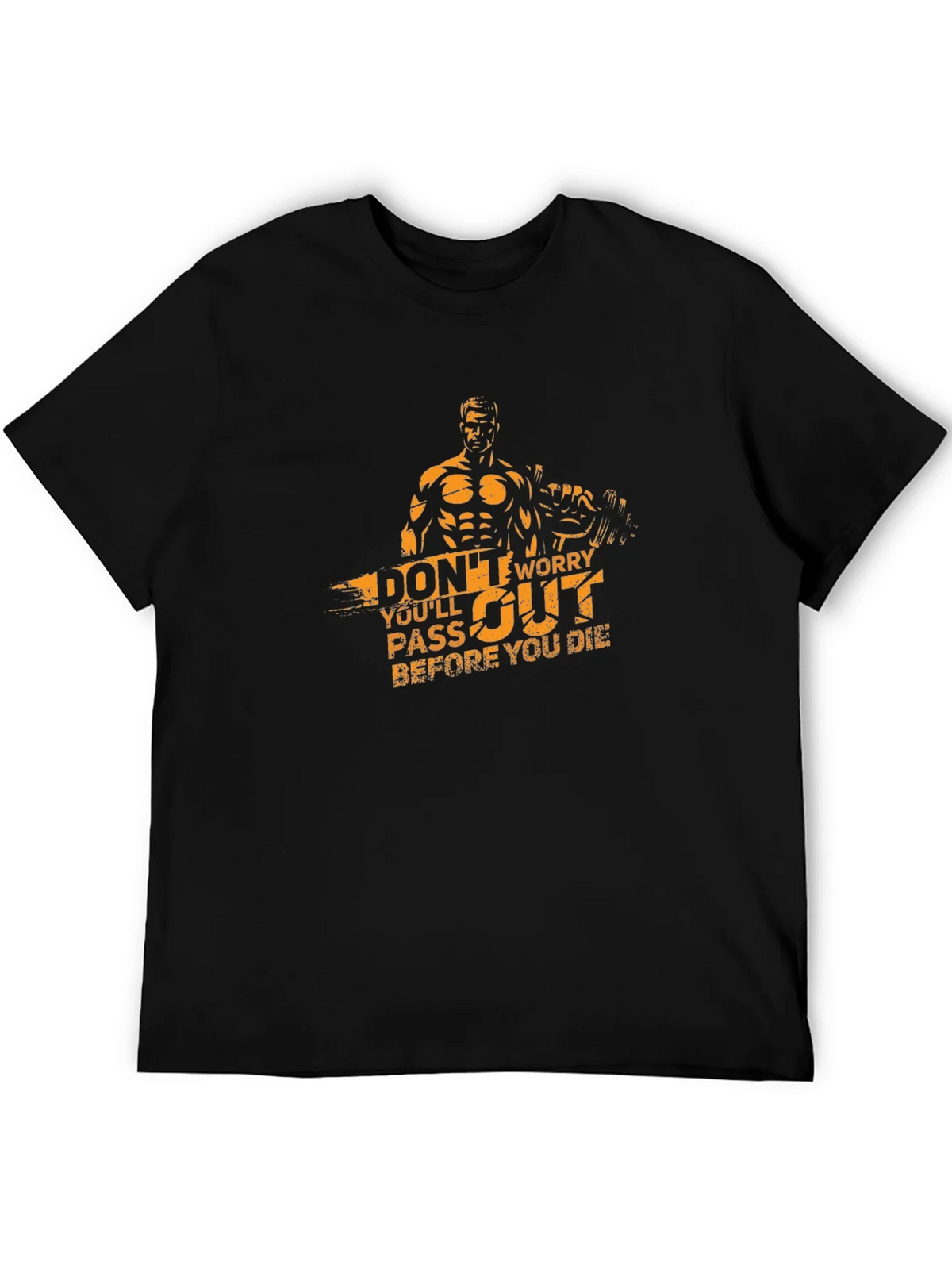 Workout T-Shirt: Dont Worry Youll Pass Out product image 5