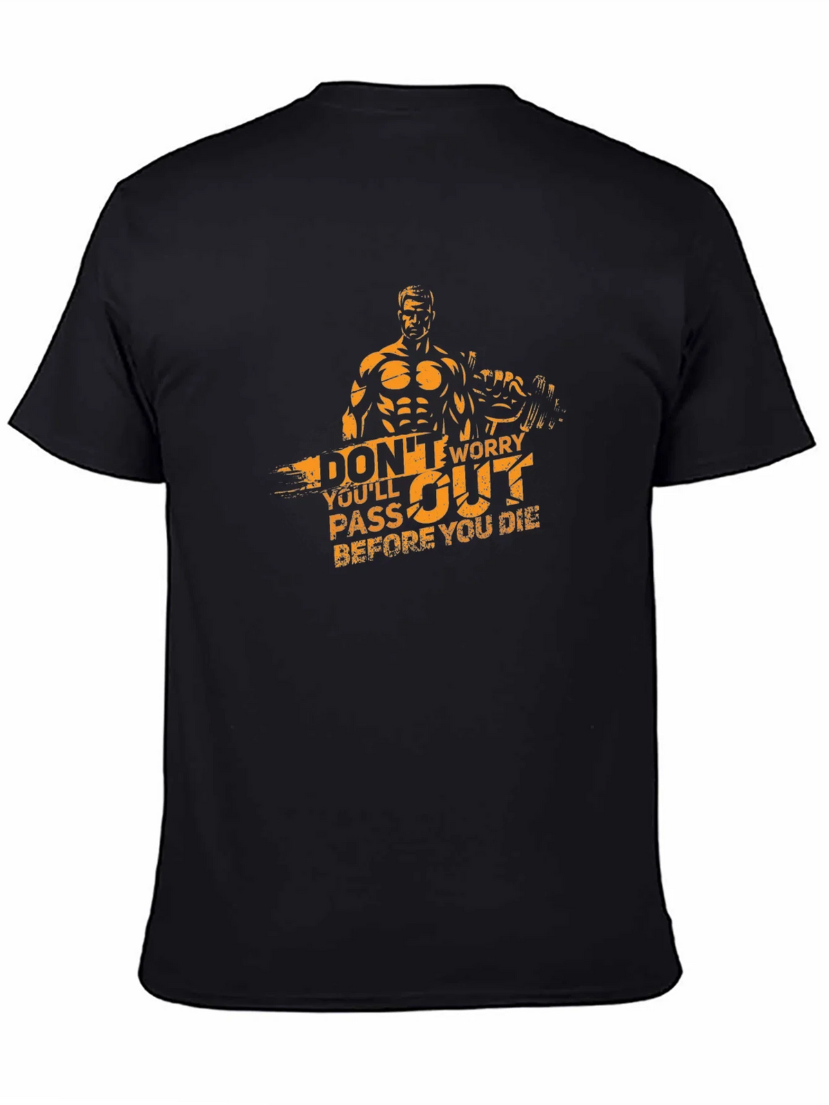 Workout T-Shirt: Dont Worry Youll Pass Out product image 4
