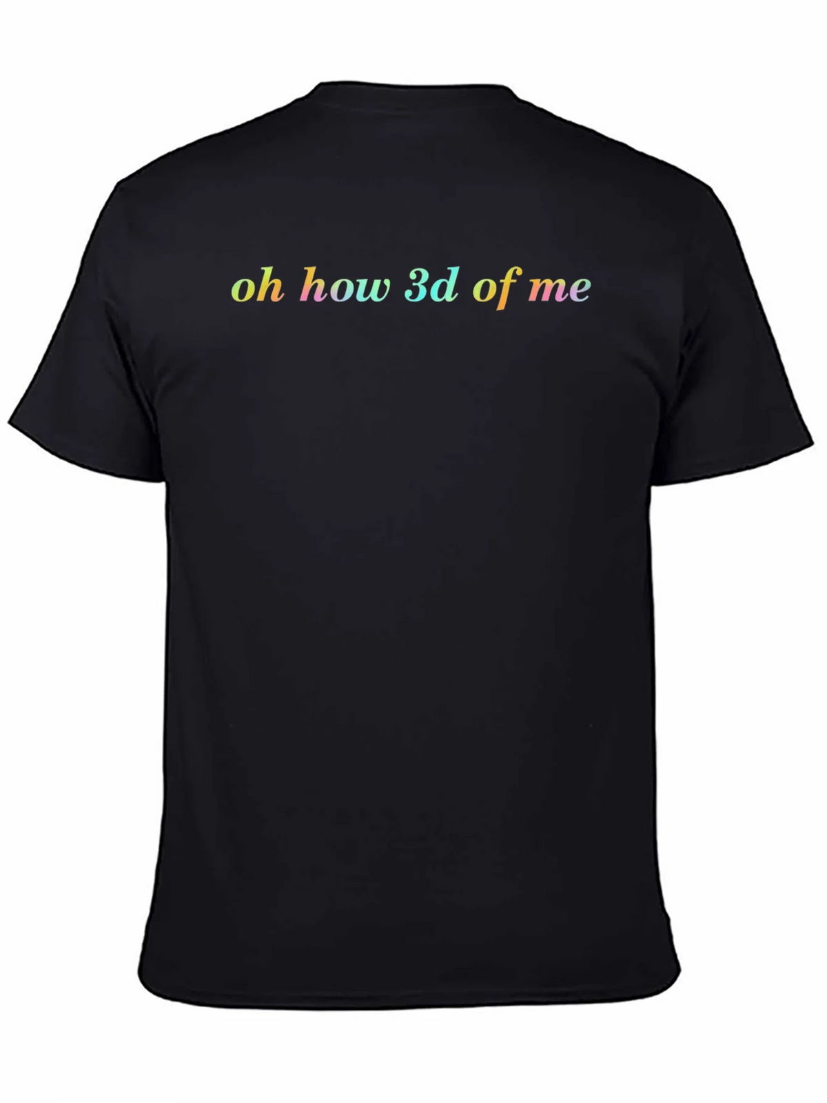 Oh How 3d Of Me Graphic Tee - Black product image 4