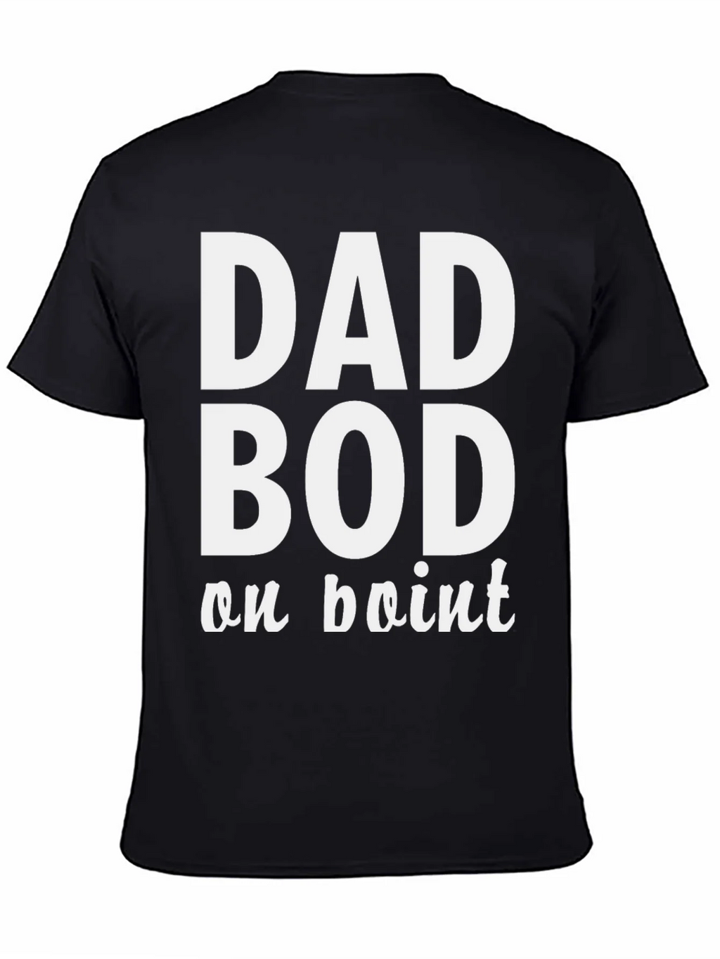 Dad Bod on Point T-Shirt - Comfy Mens Tee product image 4