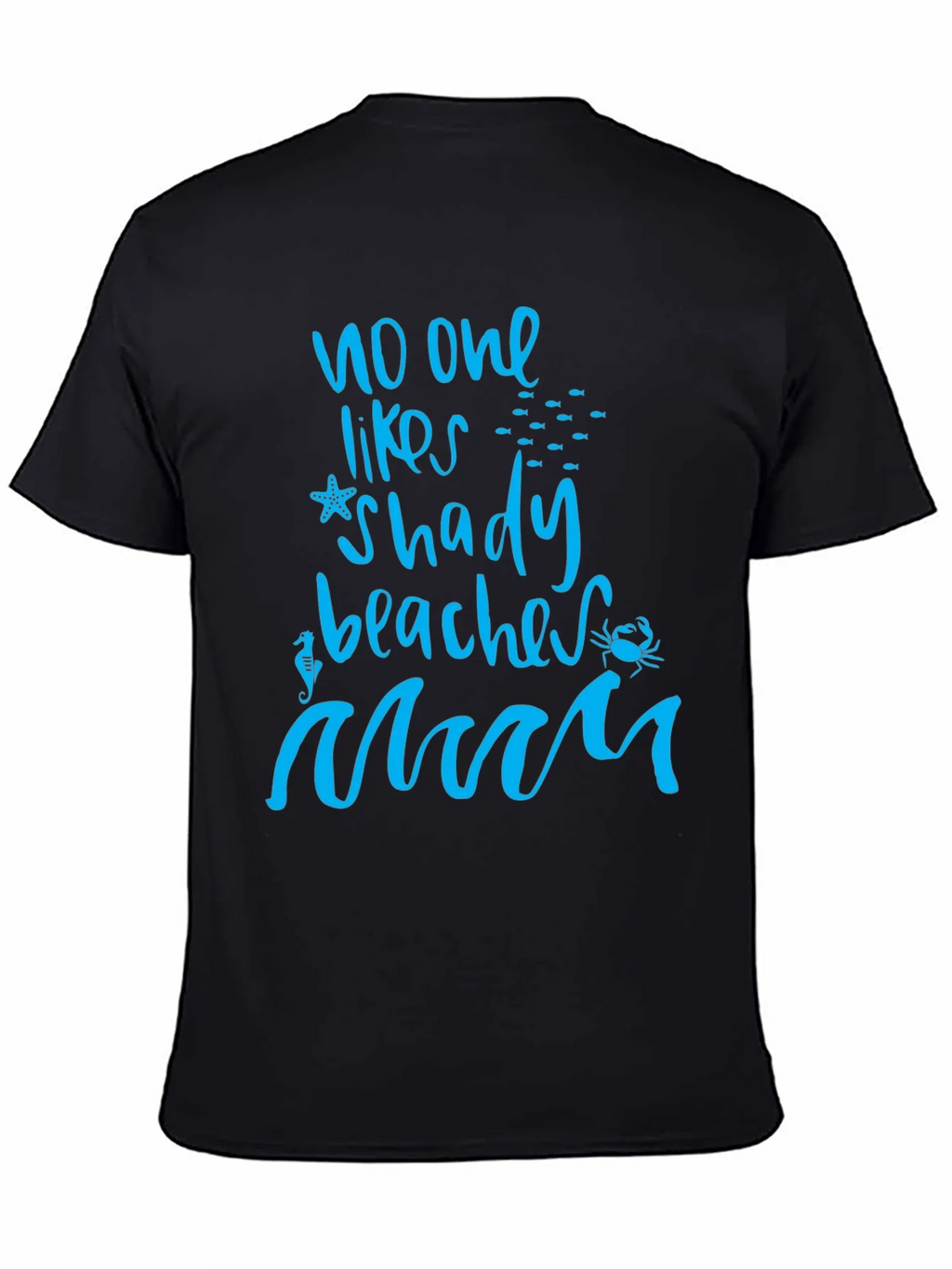 No One Likes Shady Beaches Graphic Tee product image 4