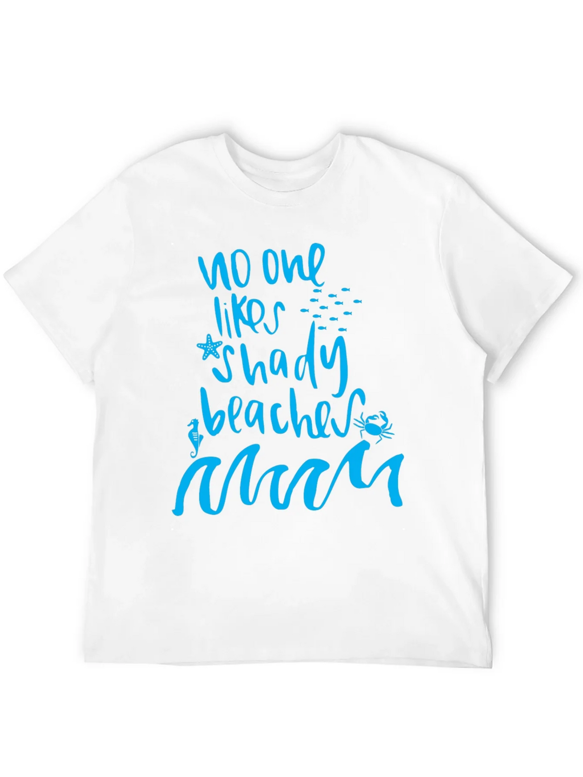 No One Likes Shady Beaches Graphic Tee product image 11