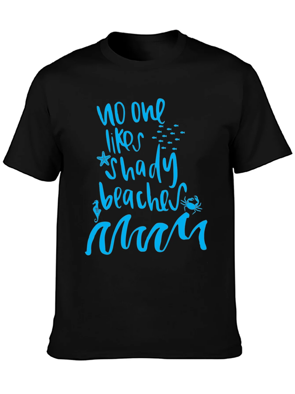 No One Likes Shady Beaches Graphic Tee product image 3