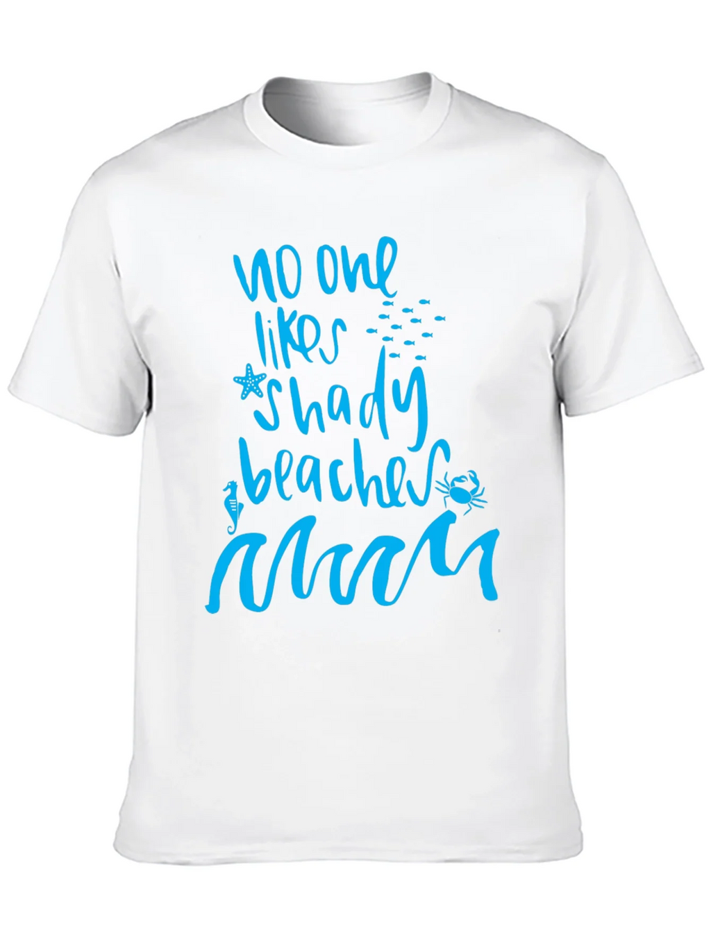 No One Likes Shady Beaches Graphic Tee product image 9