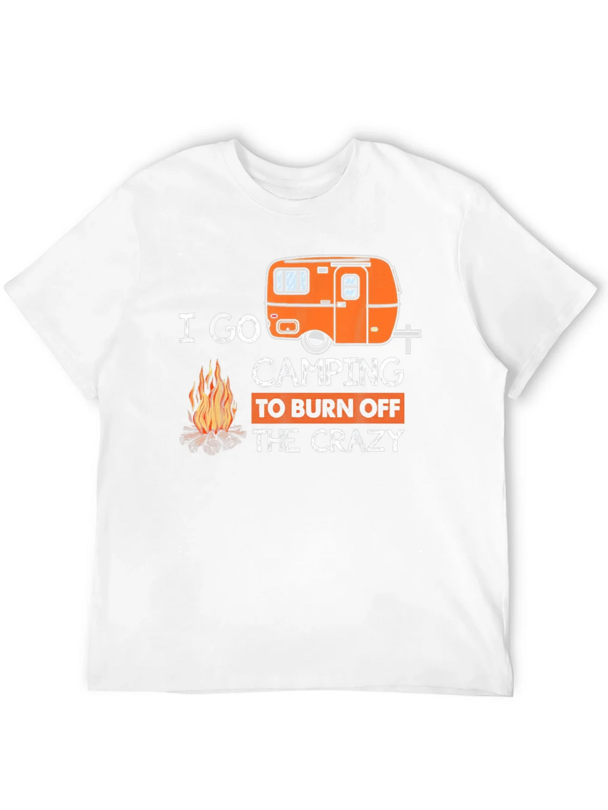 I Go Camping to Burn Off the Crazy T-Shirt product image 11