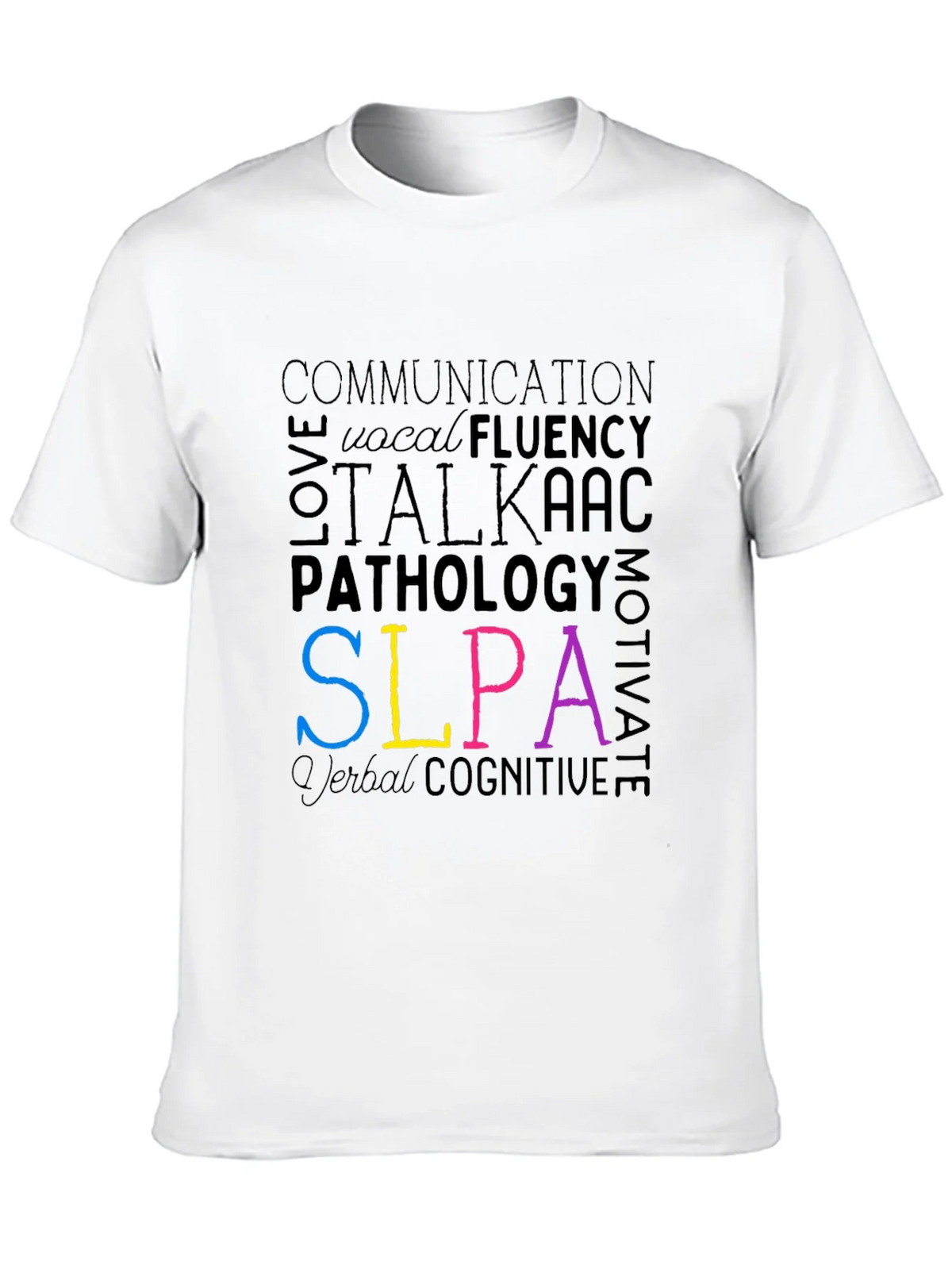 SLPA Word Art T-Shirt - Speech Language Pathology Assistant product image 9