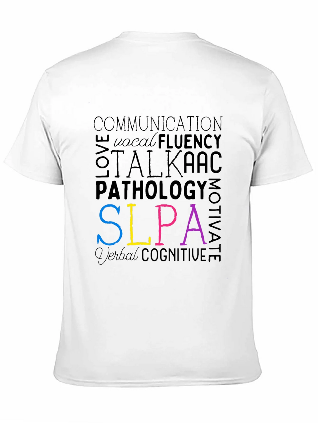 SLPA Word Art T-Shirt - Speech Language Pathology Assistant product image 10