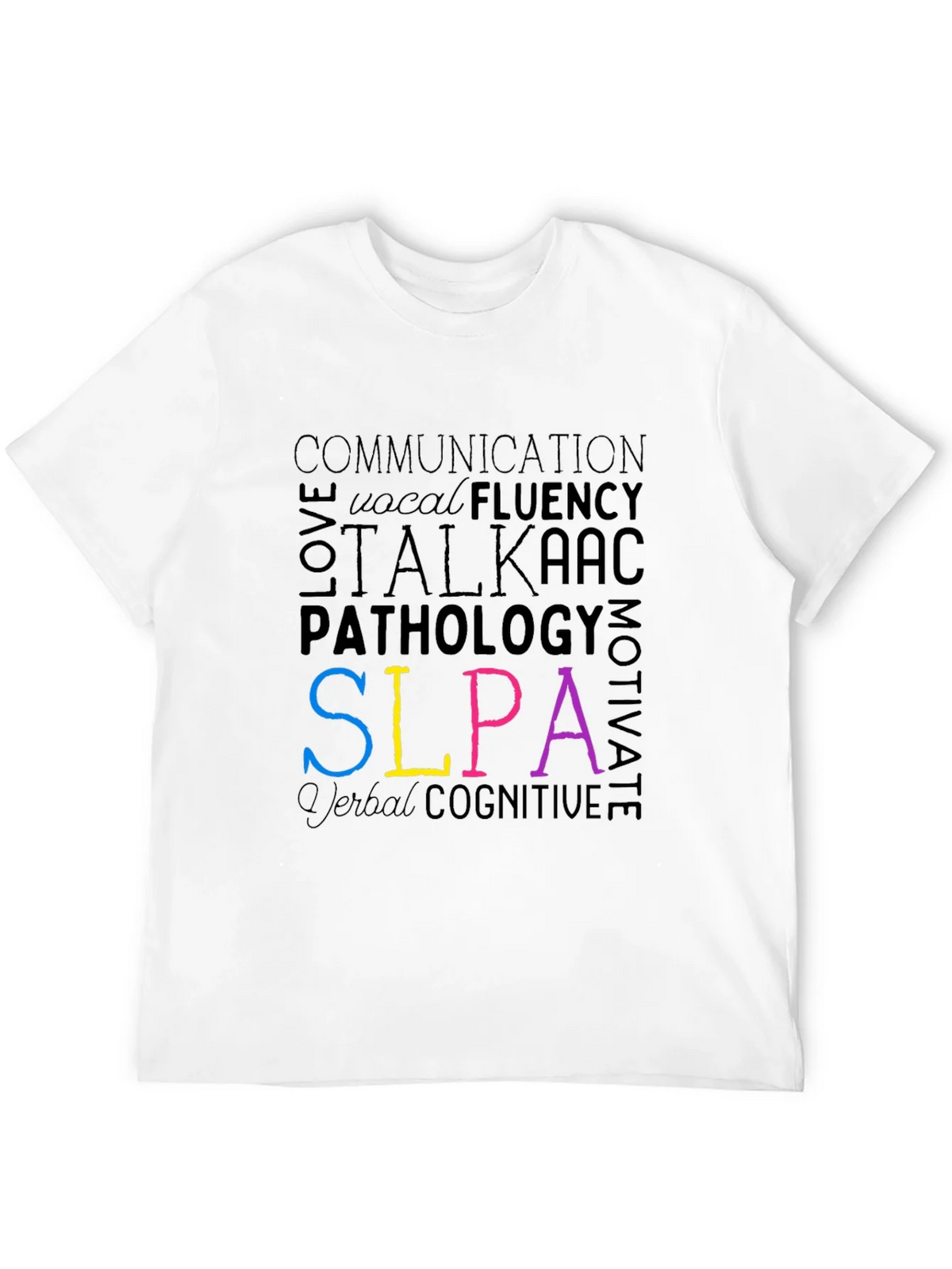 SLPA Word Art T-Shirt - Speech Language Pathology Assistant product image 11