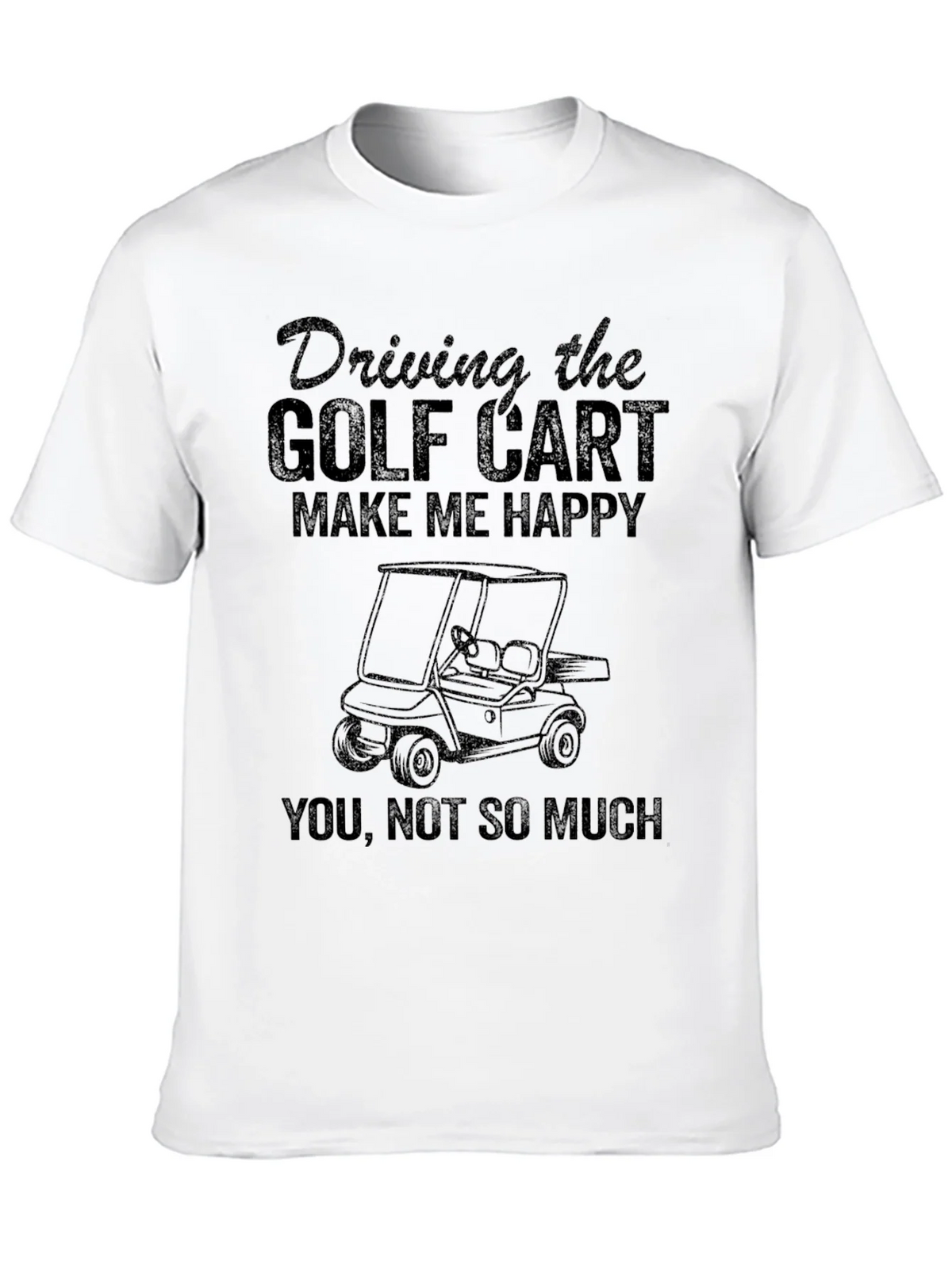 Golf Cart T-Shirt - Driving Makes Me Happy product image 9