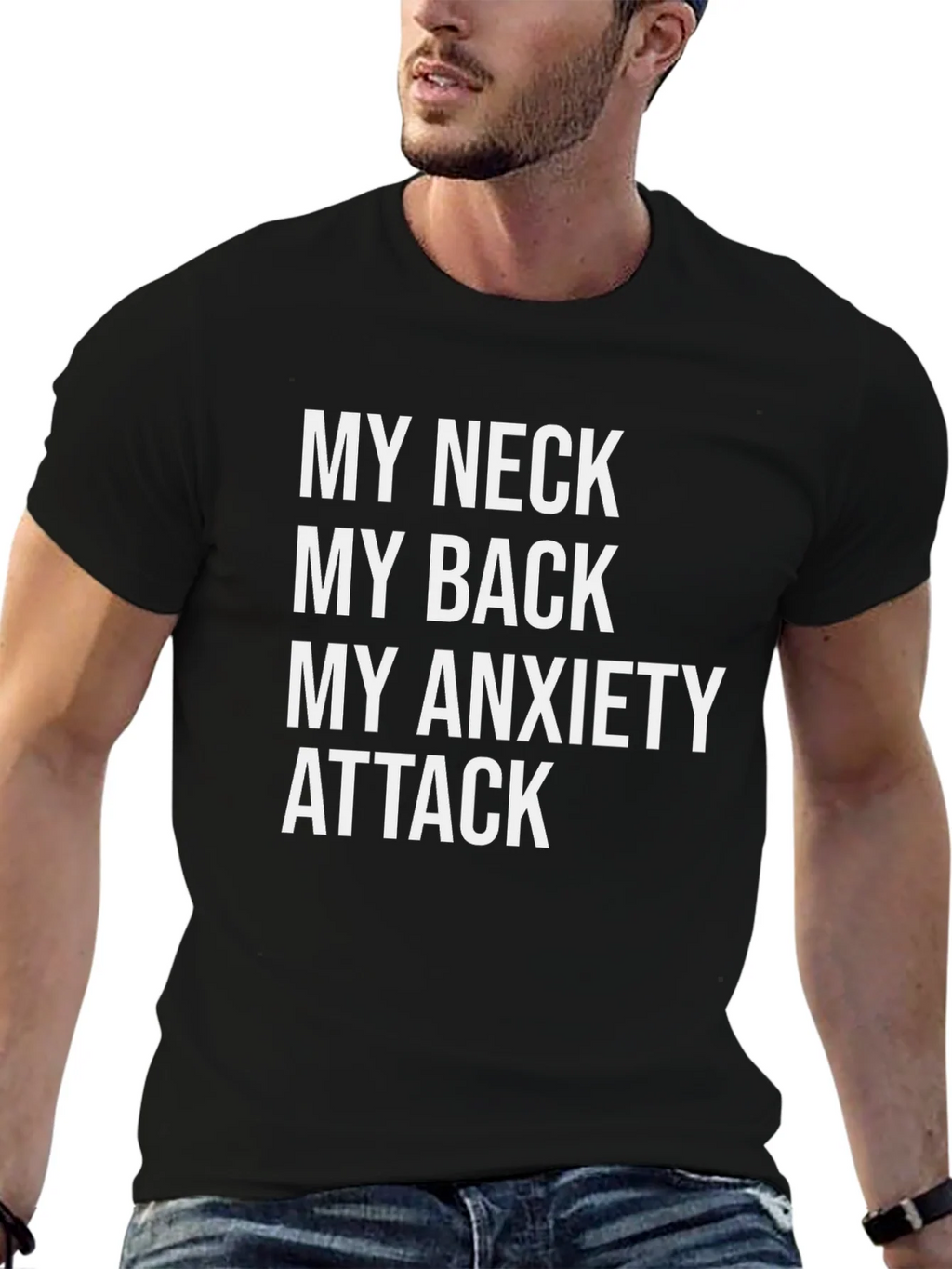 Humorous Graphic Tee: My Neck My Back My Anxiety Attack product image 6