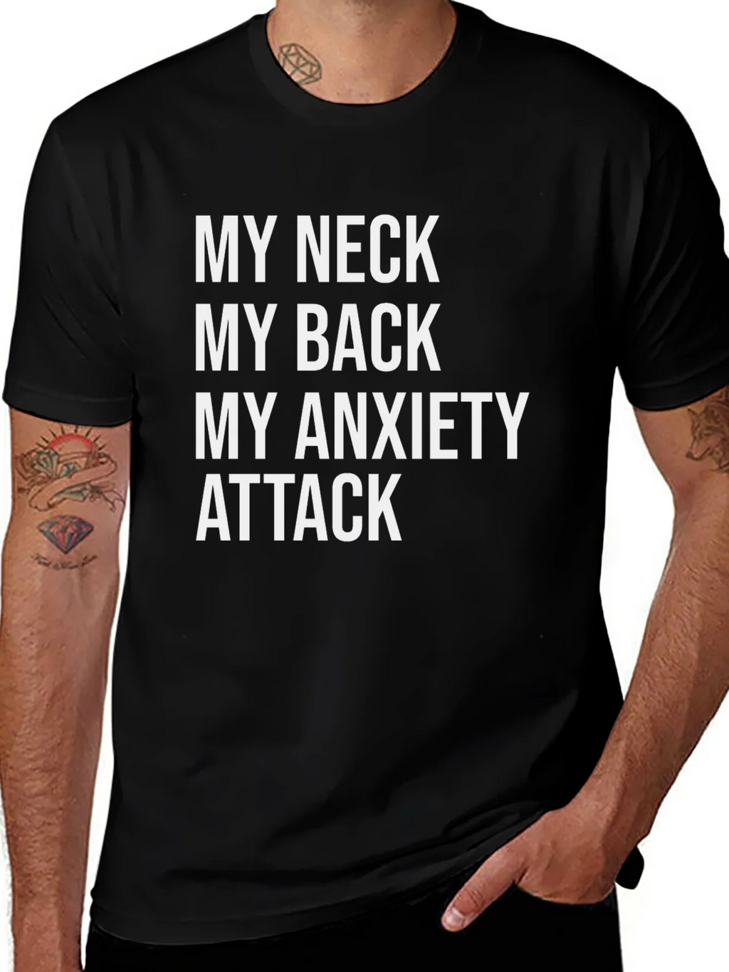 Humorous Graphic Tee: My Neck My Back My Anxiety Attack product image 1