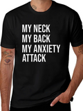 Humorous Graphic Tee: My Neck My Back My Anxiety Attack product image 1
