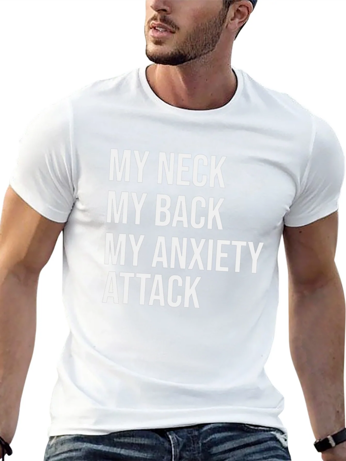 Humorous Graphic Tee: My Neck My Back My Anxiety Attack product image 12