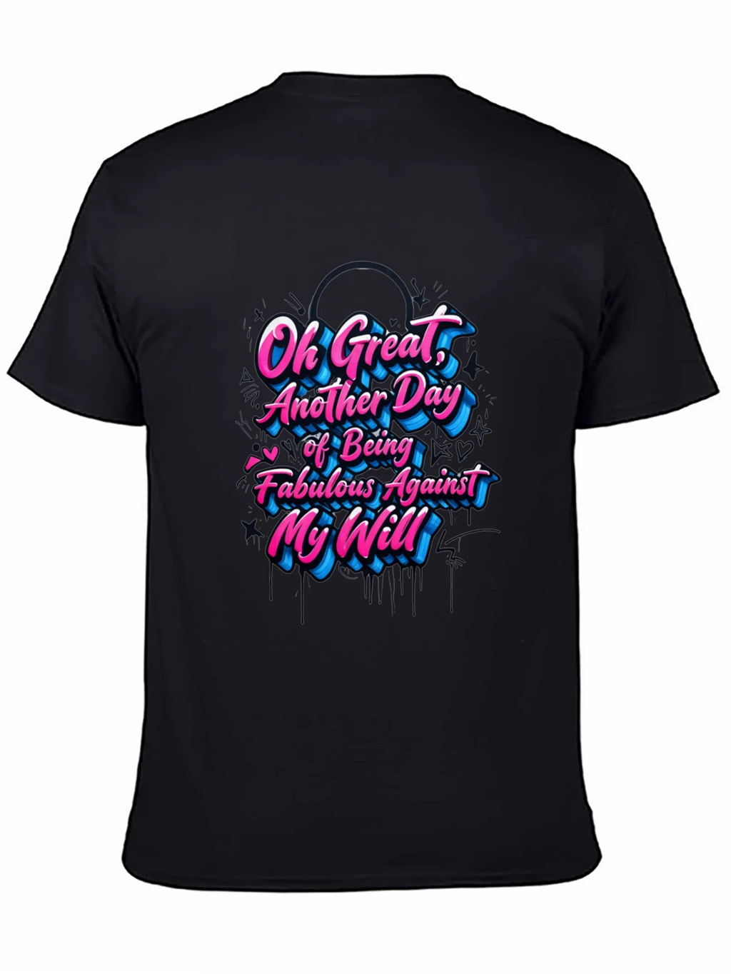 Sarcastic Graphic Tee - Fabulous Against My Will product image 4