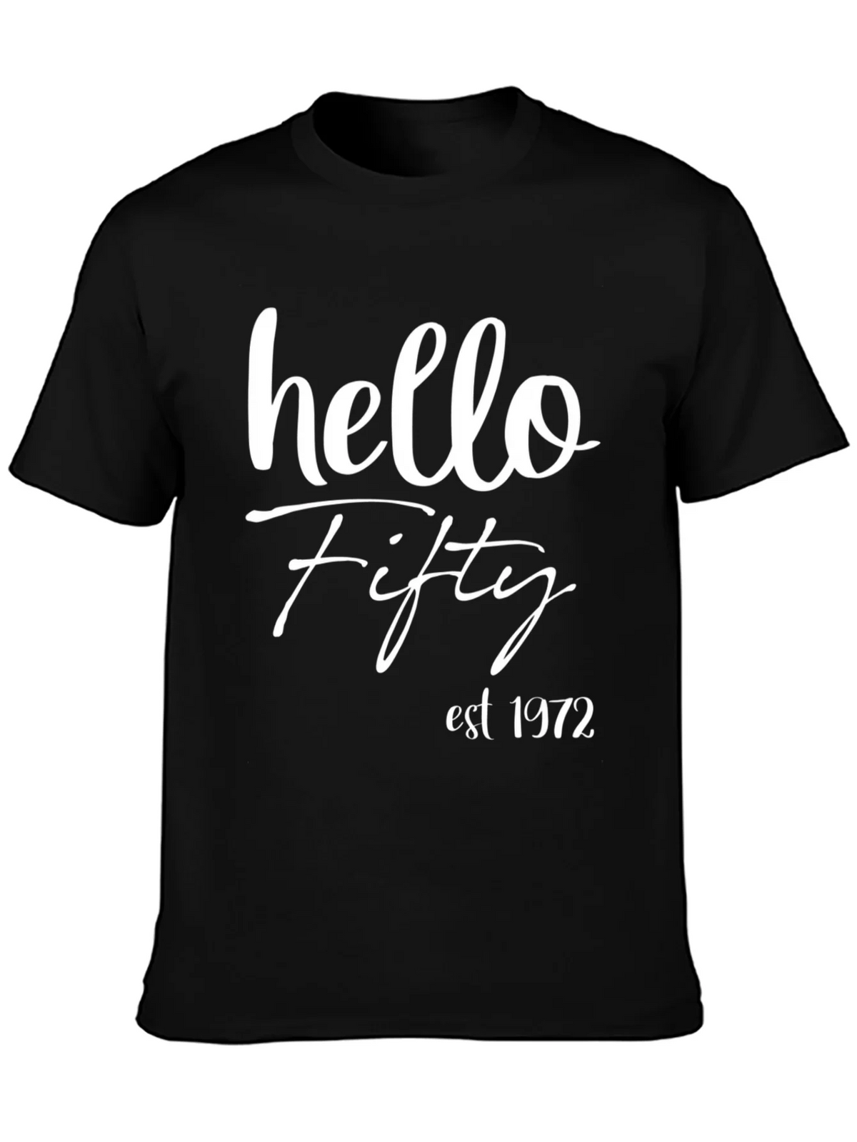 Hello Fifty Est. 1972 Black T-Shirt product image 3