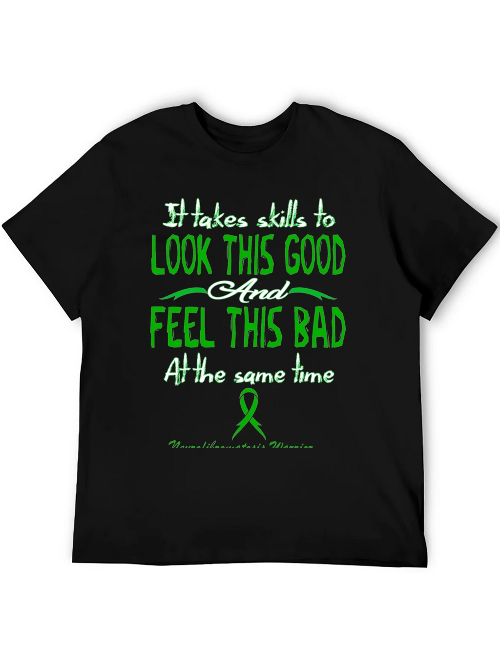 It Takes Skills T-Shirt - Look Good Feel Bad product image 5
