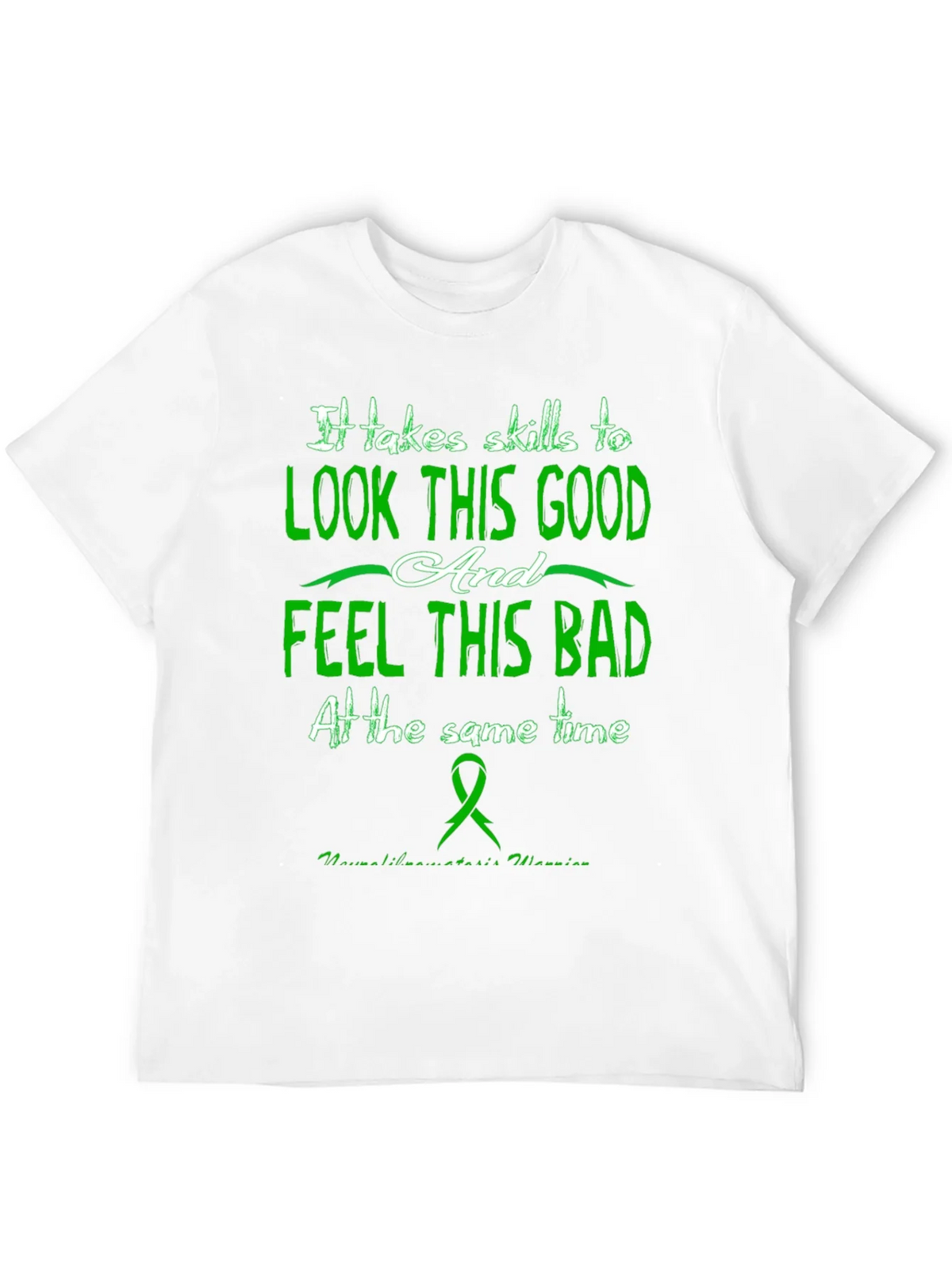 It Takes Skills T-Shirt - Look Good Feel Bad product image 11