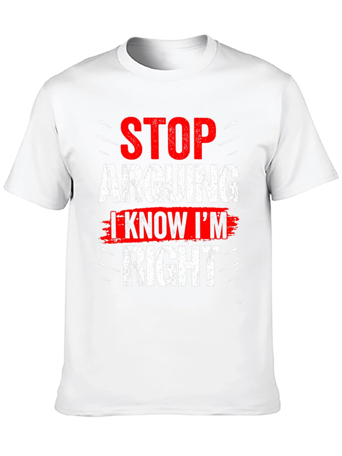 Stop Arguing I Know Im Right Graphic T-Shirt product image 9