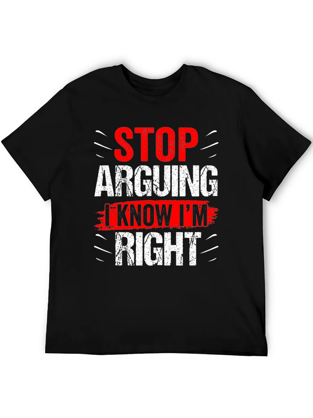 Stop Arguing I Know Im Right Graphic T-Shirt product image 5